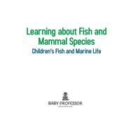 Learning about Fish and Mammal Species Children's Fish & Marine Life