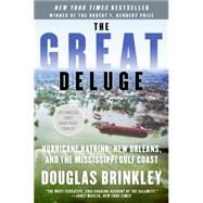 The Great Deluge: Hurricane Katrina, New Orleans, and the Mississippi
