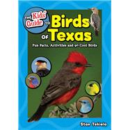 The Kids’ Guide to Birds of Texas